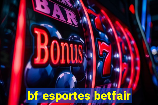 bf esportes betfair